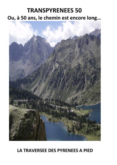 Transpyrénées 50 : ou, à 50 ans, le chemin est encore long...