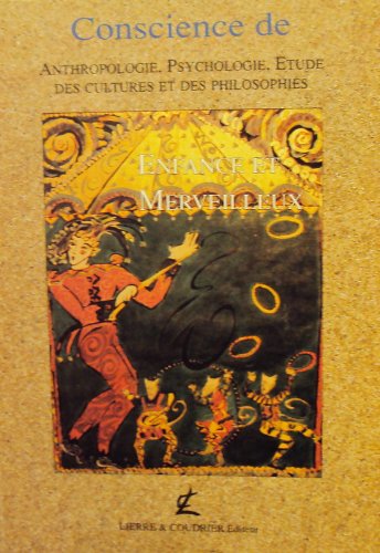 Conscience de, n° 18-19. Enfance et merveilleux