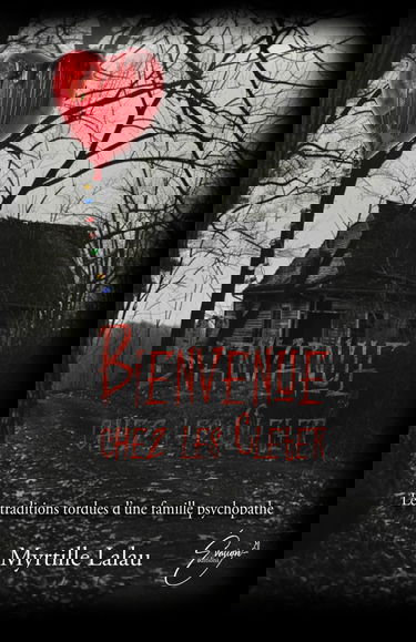 Bienvenue chez les Cleter: Les traditions tordues d'une famille psychopathe