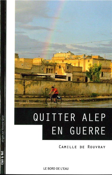 Quitter Alep en guerre