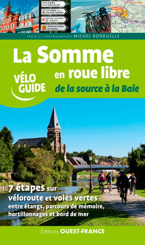 Couverture de La Somme en roue libre : de la source à la baie par Michel Bonduelle