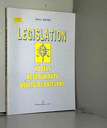 Législation pratique. Hôtels, restaurants, débits de boissons : Lycées techniques hôteliers, L.E.P. sections hôtellerie
