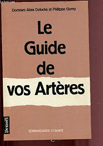 Le Guide de vos artères