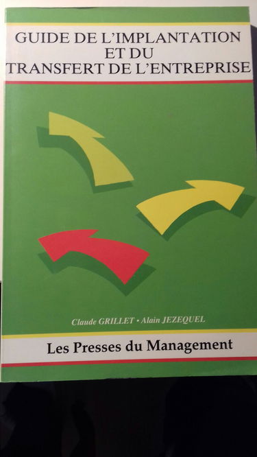 Guide de l'implantation et du transfert de l'entreprise