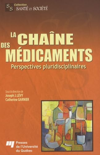La chaîne des médicaments: Perspectives pluridisciplinaires