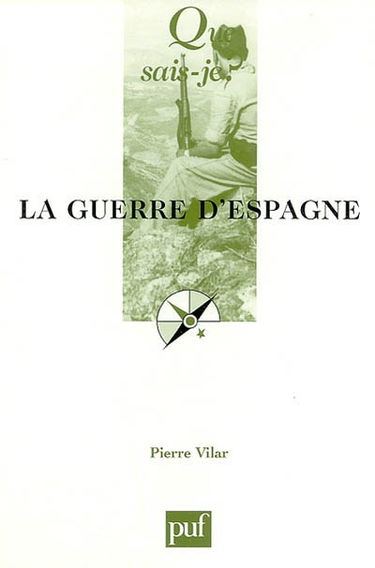 La Guerre d'Espagne : 1936-1939