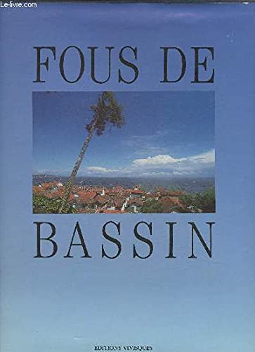 Fous de bassin (relie) (Les): - PHOTOGRAPHIES