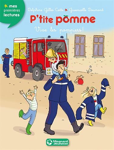 P'tite Pomme. Vol. 10. Vive les pompiers !