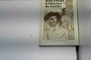 Couverture de Boucaniers et flibustiers des Antilles : les colons-marins du XVIIe siècle par Alexandre-Olivier Exquemelin