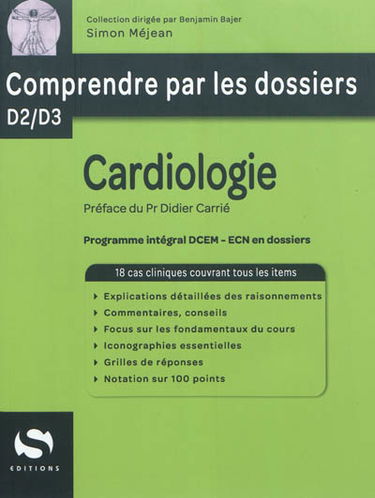 Cardiologie : 18 cas cliniques couvrant tous les items