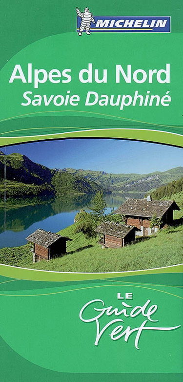 Couverture de Alpes du Nord : Savoie, Dauphiné par Manufacture française des pneumatiques Michelin