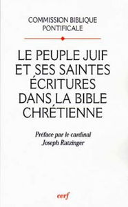 Le peuple juif et ses Saintes Ecritures dans la Bible chrétienne