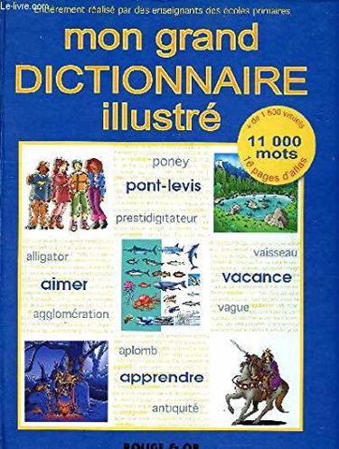 Mon grand dictionnaire illustré