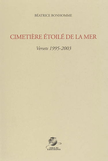 Cimetière étoilé de la mer : versets 1995-2003