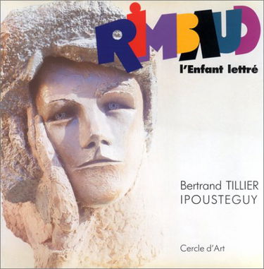 Rimbaud, l'enfant lettré
