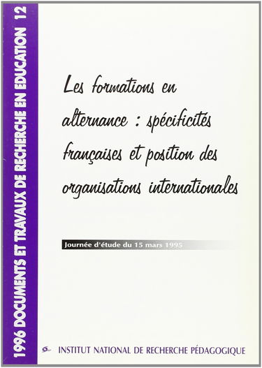 Les formations en alternance : spécificité française et position des organisations internationales