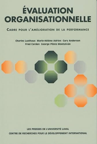 Evaluation organisationnelle : cadre pour l'amélioration de la performance