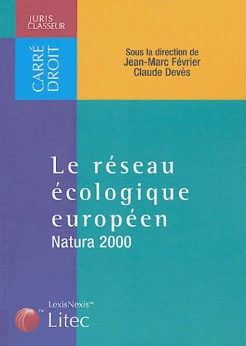 Le réseau écologique européen : Natura 2000