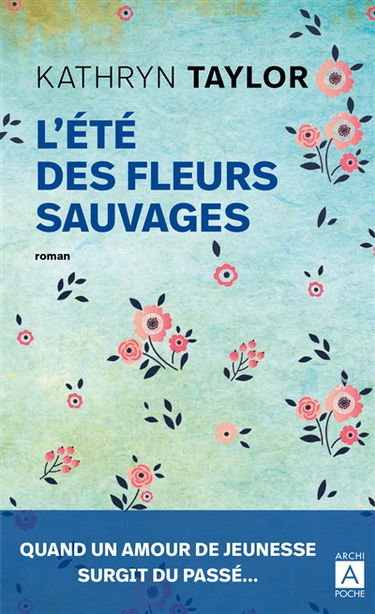L'été des fleurs sauvages