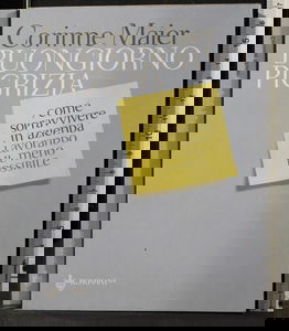 Buongiorno pigrizia. Come sopravvivere in azienda lavorando il meno possibile