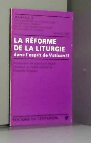 La Réforme de la liturgie dans l'esprit de Vatican II : lettre apostolique sur la sainte liturgie pour le 25e anniversaire de la Constitution conciliaire