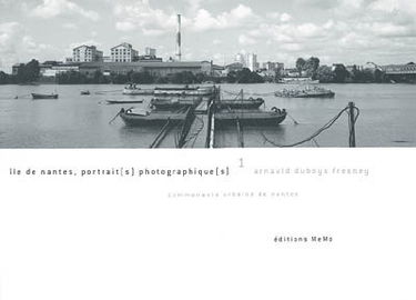 Ile de Nantes : portrait(s) photographique(s)