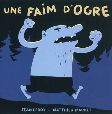 Une faim d'ogre