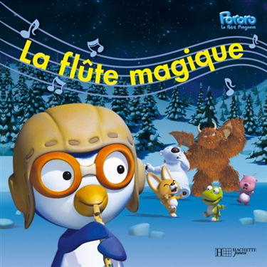 Pororo, le petit pingouin. Vol. 2005. La flûte magique