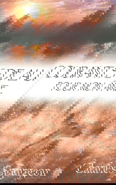 Courants d'eau pour mon âme: Méditations quotidiennes