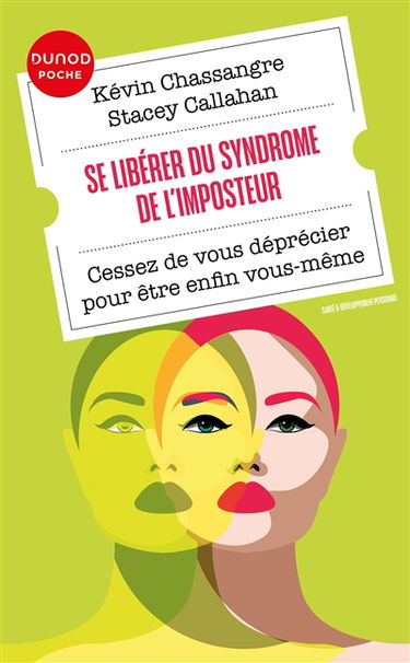 Se libérer du syndrome de l'imposteur : cessez de vous déprécier pour être enfin vous-même