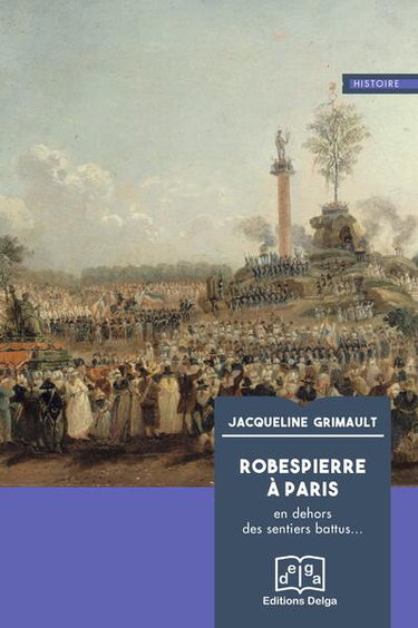 Couverture de Robespierre à Paris : en dehors des sentiers battus...