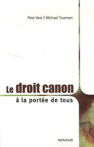 Le droit canon à la portée de tous: Les 150 questions les plus fréquemment posées