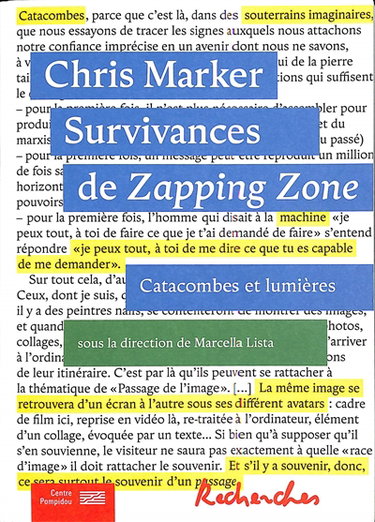 Couverture de Chris Marker : survivances de Zapping zone (1990-1994) : catacombes et lumières