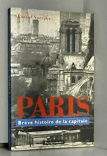 Couverture de Paris : brève histoire de la capitale par Pascal Varejka
