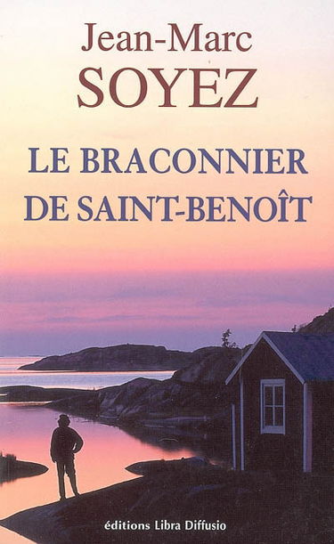 Le braconnier de Saint-Benoît