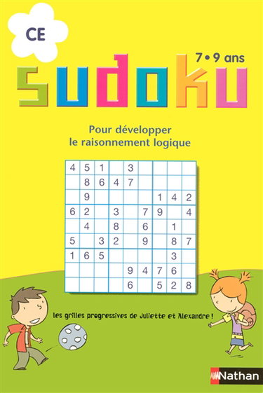 Couverture de Sudoku, CE, 7-9 ans : pour développer le raisonnement logique : les grilles progressives de Juliette et Alexandre par Collectif
