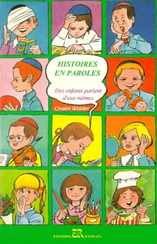 Histoires En Paroles. Des Enfants Parlent D'Eux-Memes