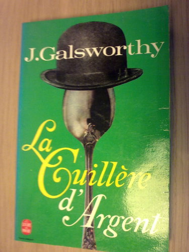 Couverture de La Dynastie des Forsyte, tome 2. Une comédie moderne - Le Singe blanc - La Cuillère d'argent - Le Chant du cygne
