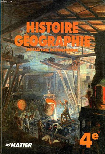 Histoire Geographie 4eme. Manuel, Edition 1988