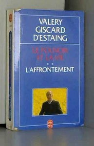 Le pouvoir et la vie. Vol. 2. L'affrontement