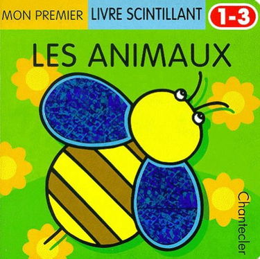 Mon premier livre scintillant : les animaux