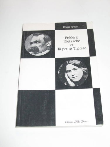 Frédéric Nietzsche et la petite Thérèse
