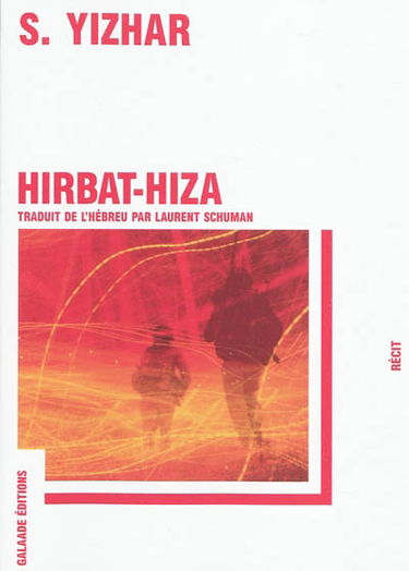 Hirbat-Hiza : récit