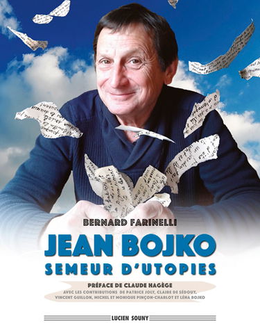 Jean Bojko : semeur d'utopies