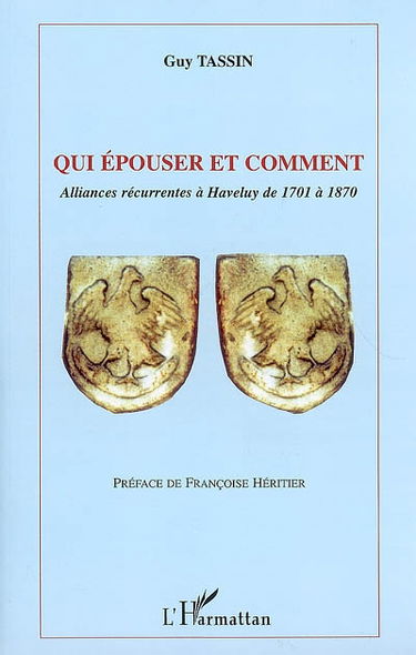 Qui épouser et comment : alliances récurrentes à Haveluy de 1701 à 1870
