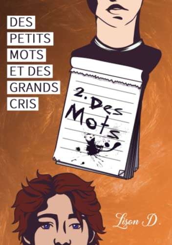 Des petits mots et des grands cris: 1. Des mots