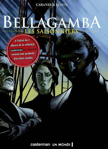 Bellagamba. Vol. 2. Les saisonniers