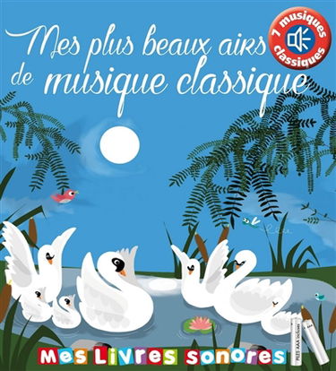 Mes plus beaux airs de musique classique