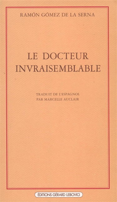 Le Docteur invraisemblable