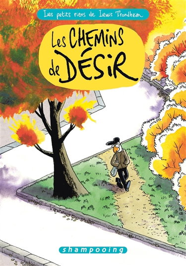 Couverture de Les petits riens de Lewis Trondheim. Vol. 9. Les chemins de désir